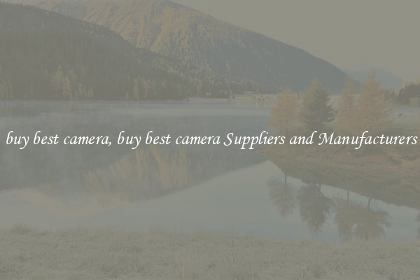 buy best camera, buy best camera Suppliers and Manufacturers