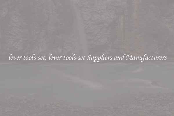lever tools set, lever tools set Suppliers and Manufacturers