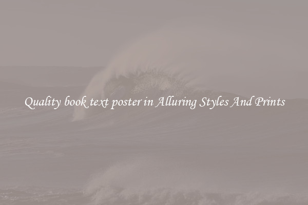 Quality book text poster in Alluring Styles And Prints