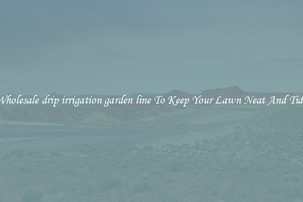 Wholesale drip irrigation garden line To Keep Your Lawn Neat And Tidy