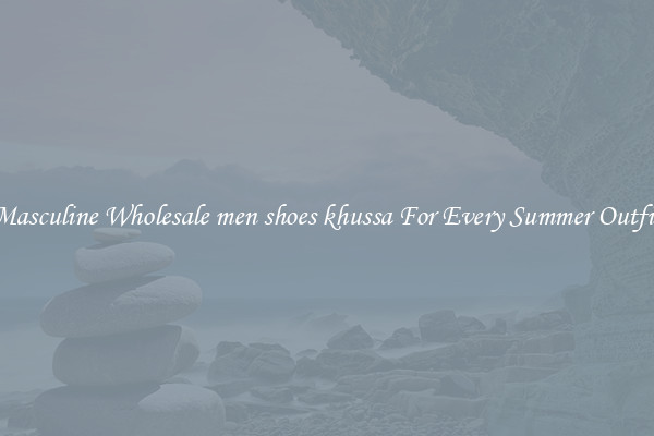 Masculine Wholesale men shoes khussa For Every Summer Outfit