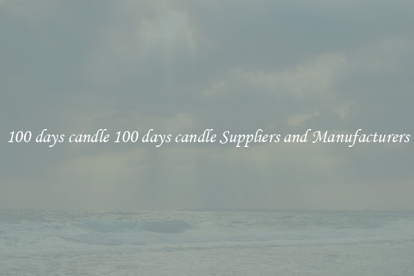 100 days candle 100 days candle Suppliers and Manufacturers