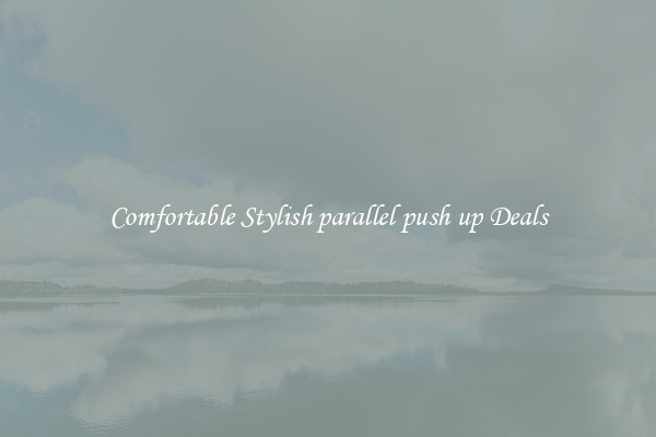 Comfortable Stylish parallel push up Deals