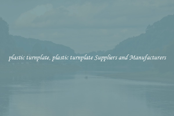 plastic turnplate, plastic turnplate Suppliers and Manufacturers